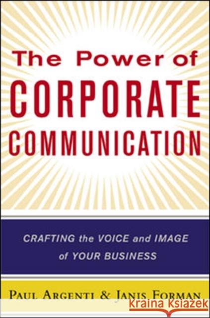 The Power of Corporate Communication: Crafting the Voice and Image of Your Business