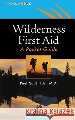 Wilderness First Aid: A Pocket Guide