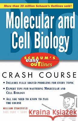 Schaum's Easy Outlines Molecular and Cell Biology: Based on Schaum's Outline of Theory and Problems of Molecular and Cell Biology