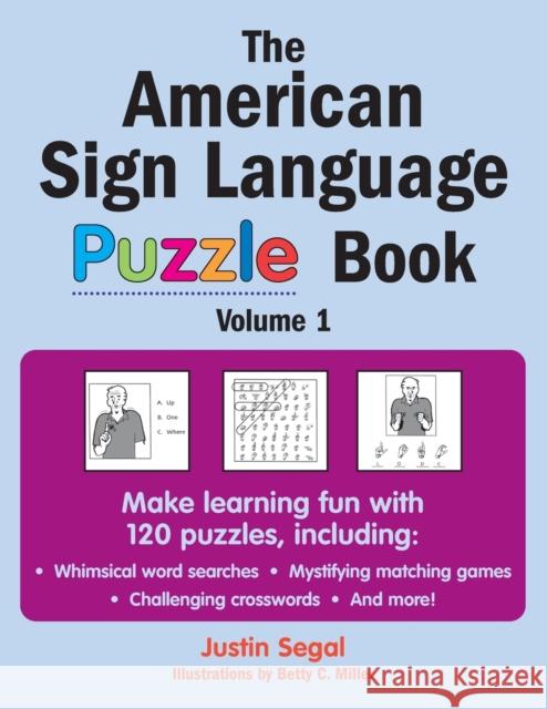 The American Sign Language Puzzle Book: The Fun Way to Learn to Sign