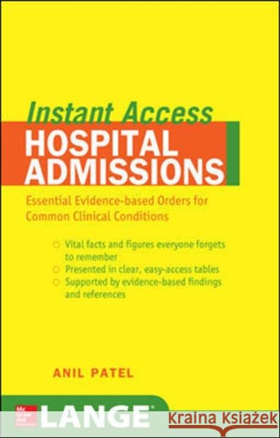 Lange Instant Access Hospital Admissions: Essential Evidence-Based Orders for Common Clinical Conditions