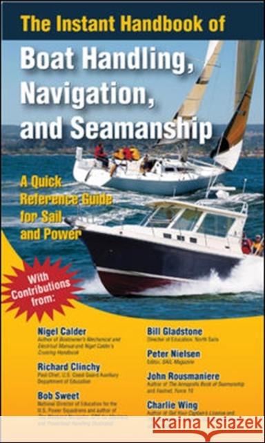 The Instant Handbook of Boat Handling, Navigation, and Seamanship: A Quick-Reference Guide for Sail and Power