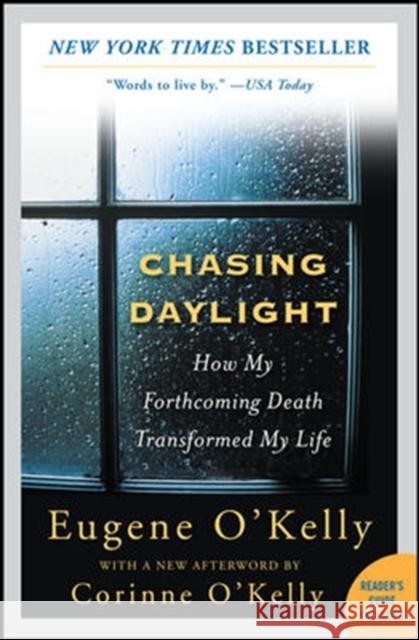 Chasing Daylight: How My Forthcoming Death Transformed My Life