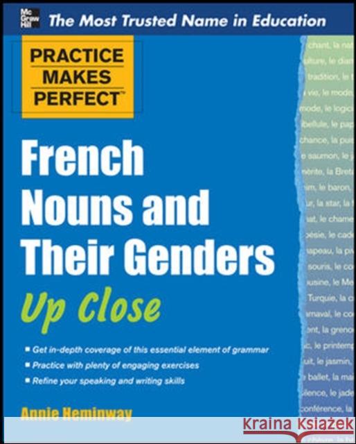 Practice Makes Perfect French Nouns and Their Genders Up Close