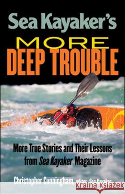 Sea Kayaker's More Deep Trouble