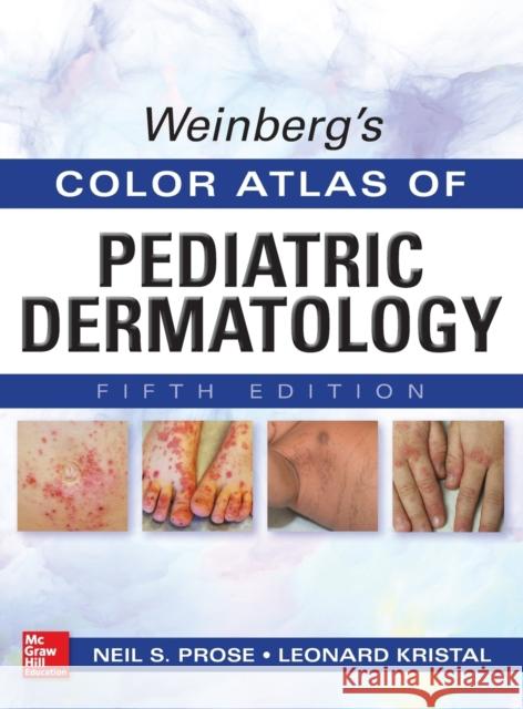 Weinberg's Color Atlas of Pediatric Dermatology