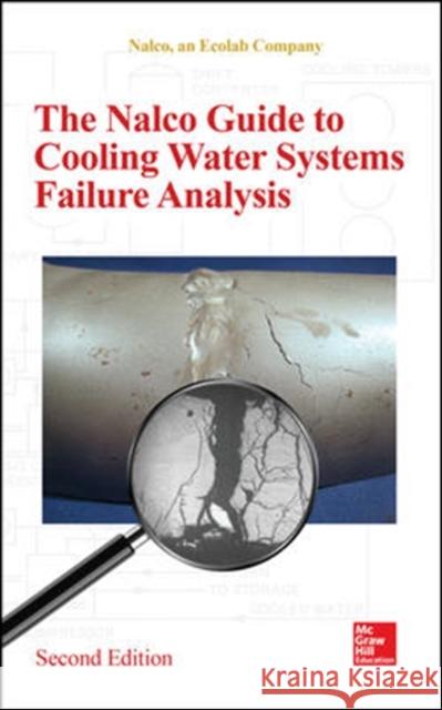The NALCO Water Guide to Cooling Water Systems Failure Analysis, Second Edition