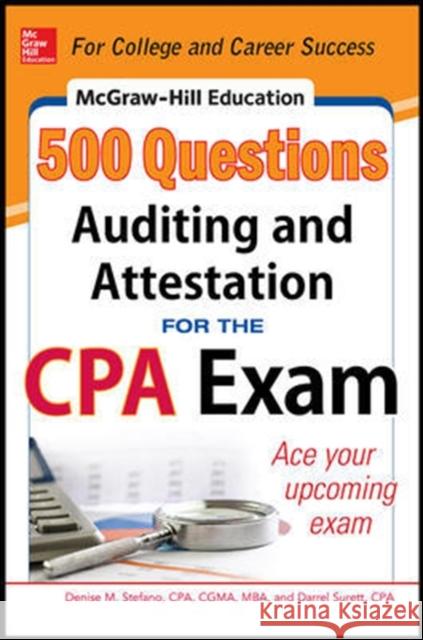 McGraw-Hill Education 500 Auditing and Attestation Questions for the CPA Exam