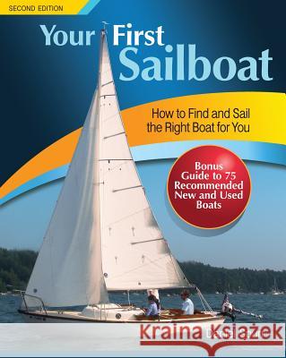 Your First Sailboat: How to Find and Sail the Right Boat for You