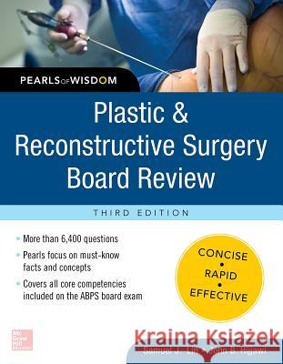 Plastic and Reconstructive Surgery Board Review: Pearls of Wisdom, Third Edition