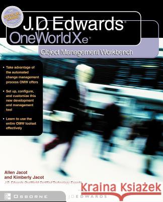 J.D.Edwards Oneworld Xe: Using Object Management Workbench