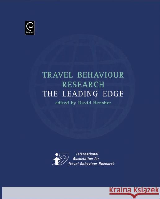 Travel Behaviour Research: The Leading Edge