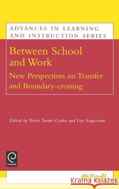 Between School and Work: New Perspectives on Transfer and Boundary Crossing