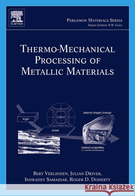 Thermo-Mechanical Processing of Metallic Materials