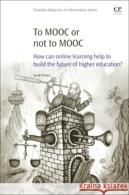 To Mooc or Not to Mooc: How Can Online Learning Help to Build the Future of Higher Education?