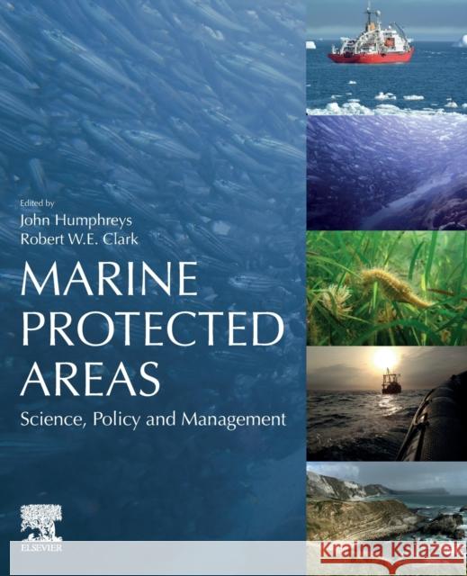 Marine Protected Areas: Science, Policy and Management
