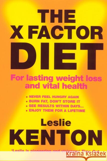 The X-Factor Diet : For Lasting Weight Loss and Vital Health