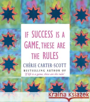 If Success Is A Game, These Are The Rules