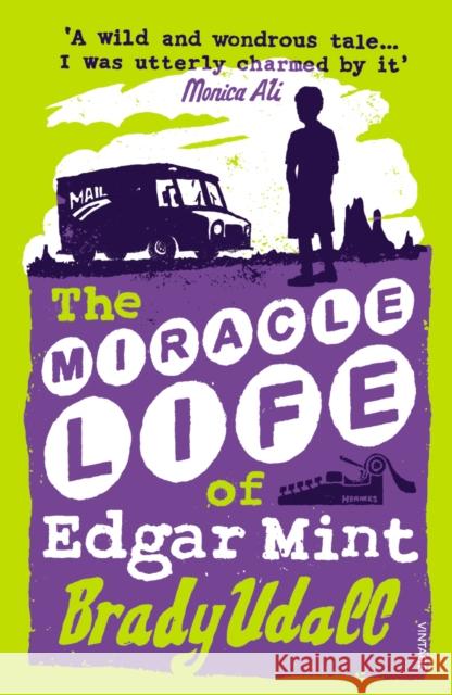 The Miracle Life Of Edgar Mint