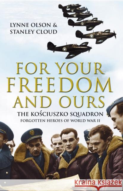 For Your Freedom and Ours