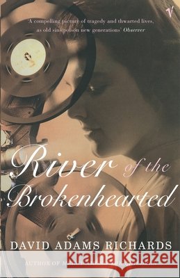 RIVER OF THE BROKEN-HEARTED