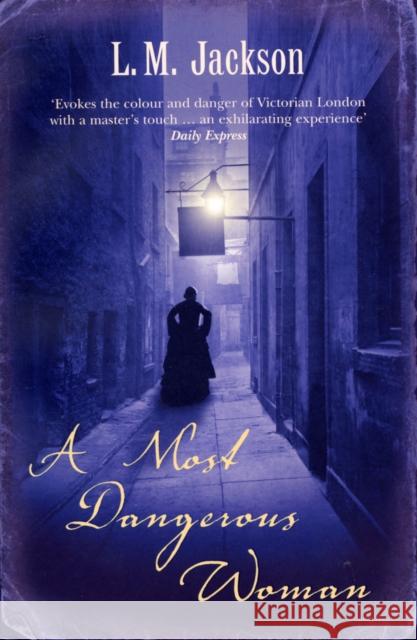 A Most Dangerous Woman : (Sarah Tanner 1)