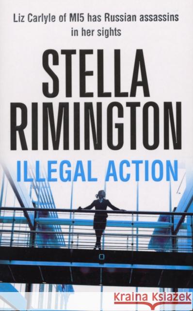 Illegal Action: (Liz Carlyle 3)