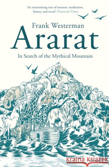 Ararat : In Search of the Mythical Mountain