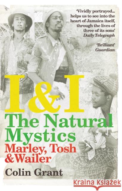 I & I: The Natural Mystics : Marley, Tosh and Wailer