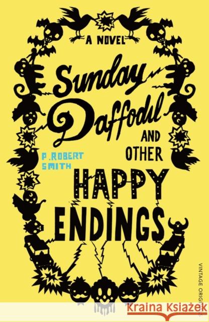 Sunday Daffodil and Other Happy Endings