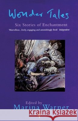 Wonder Tales : Six Stories of Enchantment