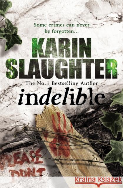 Indelible: Grant County Series, Book 4