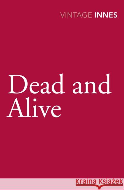 Dead and Alive