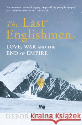 The Last Englishmen: Love, War and the End of Empire