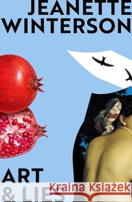 Art & Lies: A Piece for Three Voices and a Bawd