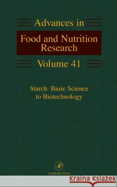 Starch: Basic Science to Biotechnology: Volume 41