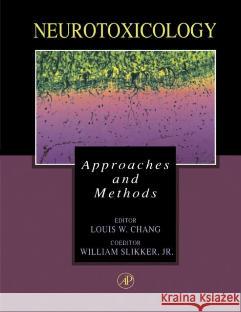 Neurotoxicology: Approaches and Methods