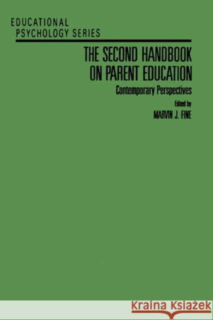 The Second Handbook on Parent Education: Contemporary Perspectives