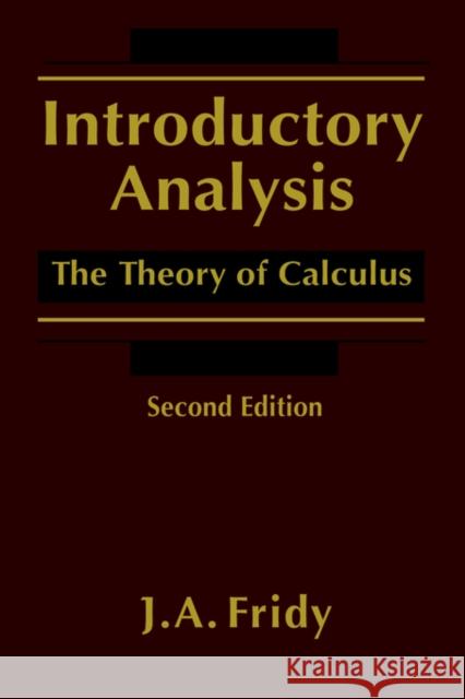 Introductory Analysis: The Theory of Calculus