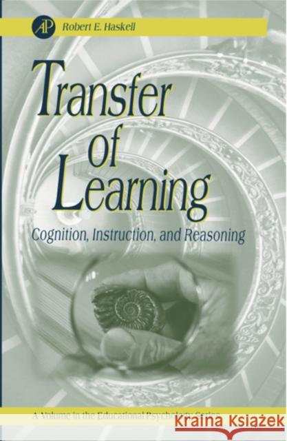 Transfer of Learning: Cognition and Instruction Volume .