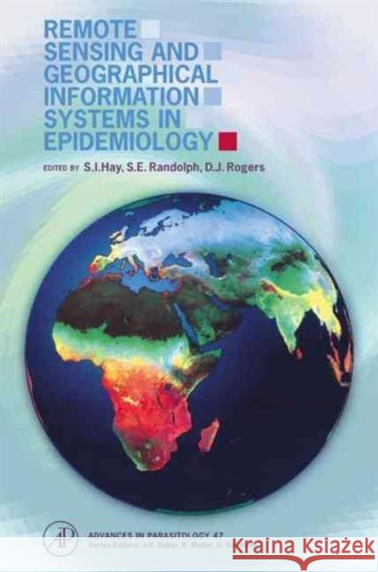 Remote Sensing and Geographical Information Systems in Epidemiology