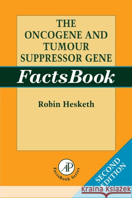 The Oncogene and Tumour Suppressor Gene Factsbook