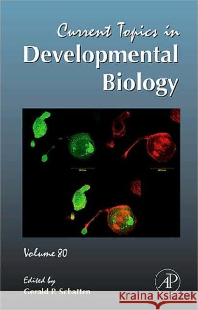 Current Topics in Developmental Biology: Volume 80