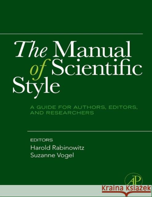 The Manual of Scientific Style: A Guide for Authors, Editors, and Researchers