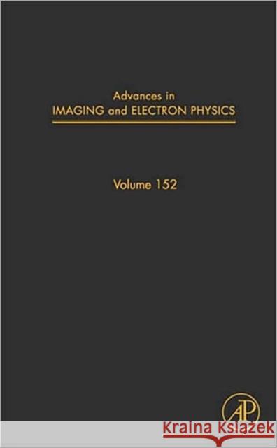Advances in Imaging and Electron Physics: Volume 152