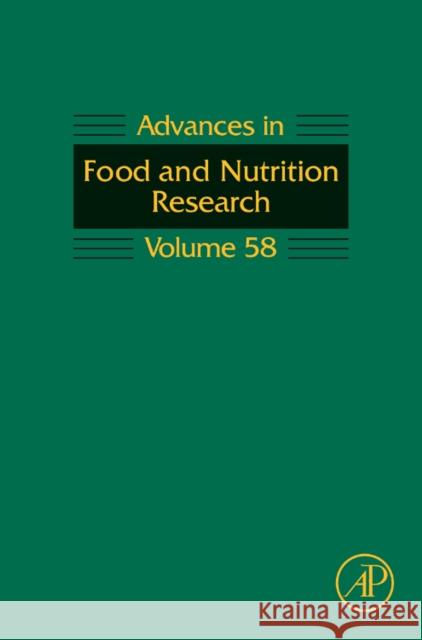 Advances in Food and Nutrition Research: Volume 58