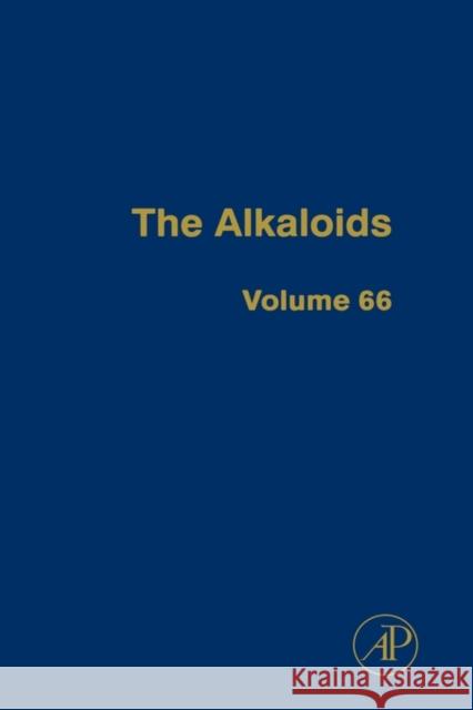 The Alkaloids: Chemistry and Biology Volume 66