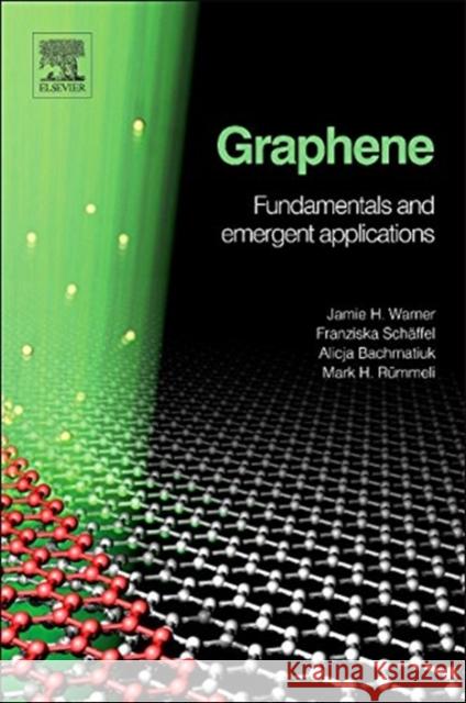 Graphene: Fundamentals and Emergent Applications