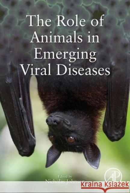 The Role of Animals in Emerging Viral Diseases