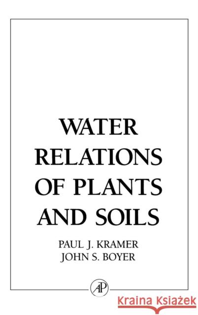 Water Relations of Plants and Soils